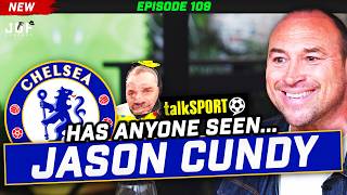 JASON CUNDY: Who is to blame for Chelsea FC? | The Joy of Football Podcast