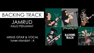 JAMRUD Halo penjahat, Backing track minus gitar \u0026 vocal