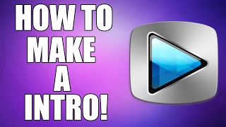 How To Make An Intro For YouTube Videos With Sony Vegas 2017/2018! Intro Tutorial!