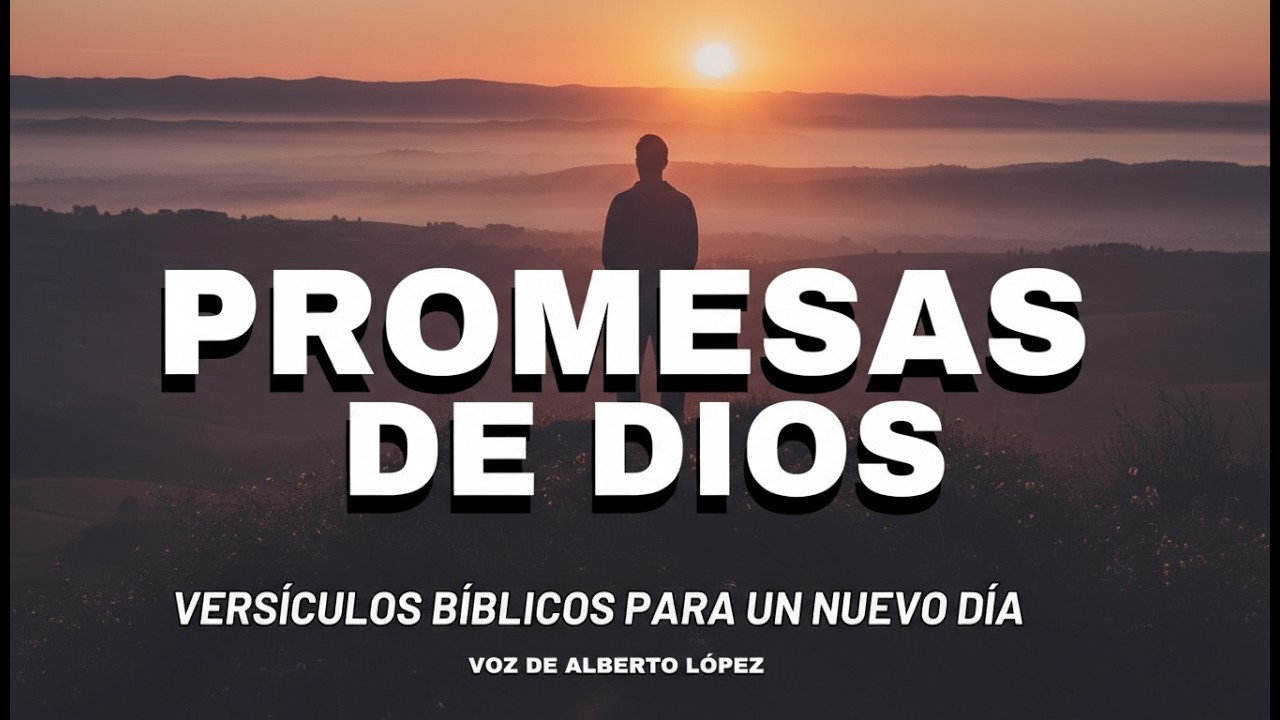 Las Promesas de Dios | Versiculos Biblicos Para un nuevo día 🏆