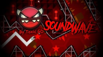 SoundWave -[Medium Demon]- by Toxic GD and Codex
