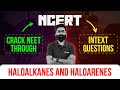 NEET Chemistry: 100% NCERT-Based Haloalkanes &amp; Haloarenes Questions!