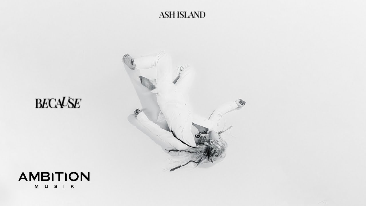 ASH ISLAND Because [Official Visualizer] (ENG/JPN) YouTube