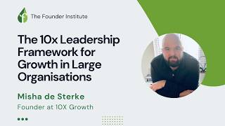 The 10x Leadership Framework for Growth in Large Organisations Net Worth