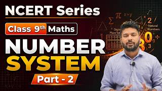 Number System Part -2 | Class 9 Maths NCERT for UPSC/NDA/CDS | Tathagata IAS