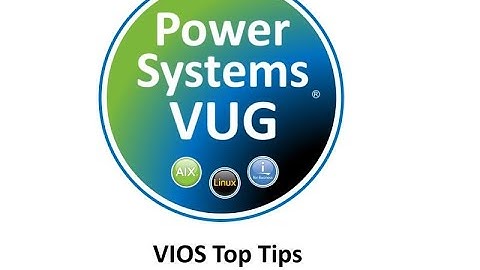 2022 1 27 VIOS Top Tips