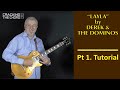 Layla (Part 1) by Derek & The Dominos: How to Play All the Guitar Parts, the Bass and Organ Parts.