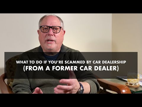 What To Do If Youre Scammed By Car Dealership
