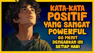 KATA-KATA AFIRMASI POSITIF YANG SANGAT POWERFUL, 60 MENIT DENGAR INI SETIAP HARI #PannadikaChannel