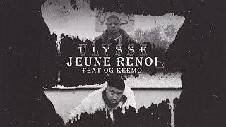 Ulysse feat. OG Keemo - Jeune renoi (prod. by Shootdown Beatz) [Official Audio]