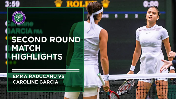 Emma Raducanu vs Caroline Garcia | Match Highlights | Wimbledon 2022 - DayDayNews