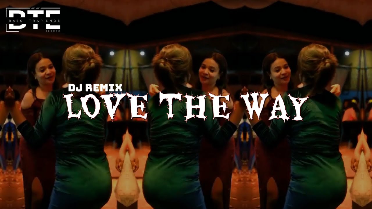 LOVE THE WAY - LAGU JOGET TERBARU - PARTY TIMUR VIRAL (Epang Remixer)