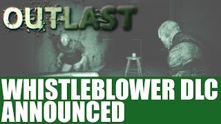 Outlast News - Red Barrels Announces Whistleblower DLC For PC & PS4  - Info & Release Window