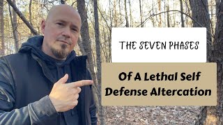 The Seven Phases of a Lethal Self Defense Altercation