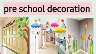 Pre school decoration ideas