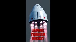 Japan's Tourism Reusable Rocket. The Kankoh-maru