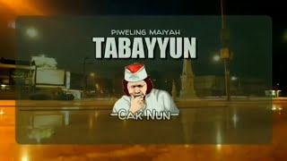 CAK NUN - Tabayyun ~ Piweling Maiyah (Reupload) - atas dasar kerinduan diupload Maiyah Nuswantara