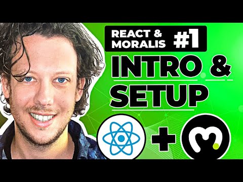 React & Moralis - Introduction And Setup [Part 1]