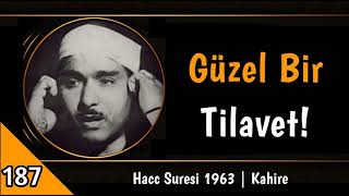 Hacc Suresi 1963 Kahire [Sonu Kesik] | Mustafa İsmail - Nadir