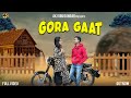 Gora gaat  official  new haryanvi song  ak viru  viru kashyap  vishal kairanvi  afsha