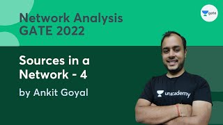 Sources in a Network - 4 | Network Analysis |  GATE 2022 | Ankit Goyal