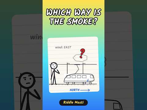 🚆 Which way does the smoke go?