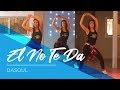 Dasoul - El No Te Da - Easy Fitness Dance Choreography