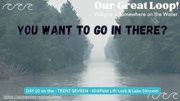 White-Knuckling NARROW & SHALLOW Canals plus the Epic Kirkfield Lock & Lake Simcoe!  Ep 32 7/14/25