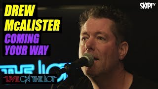 Drew McAlister "Coming Your Way" - Live On The Lot