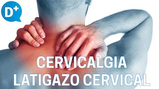 Causas y tratamiento de la cervicalgia y del latigazo cervical