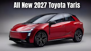 All New 2027 Toyota Yaris - Exclusive First Look