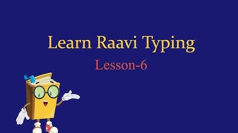 Raavi Typing Tutor Lesson 6