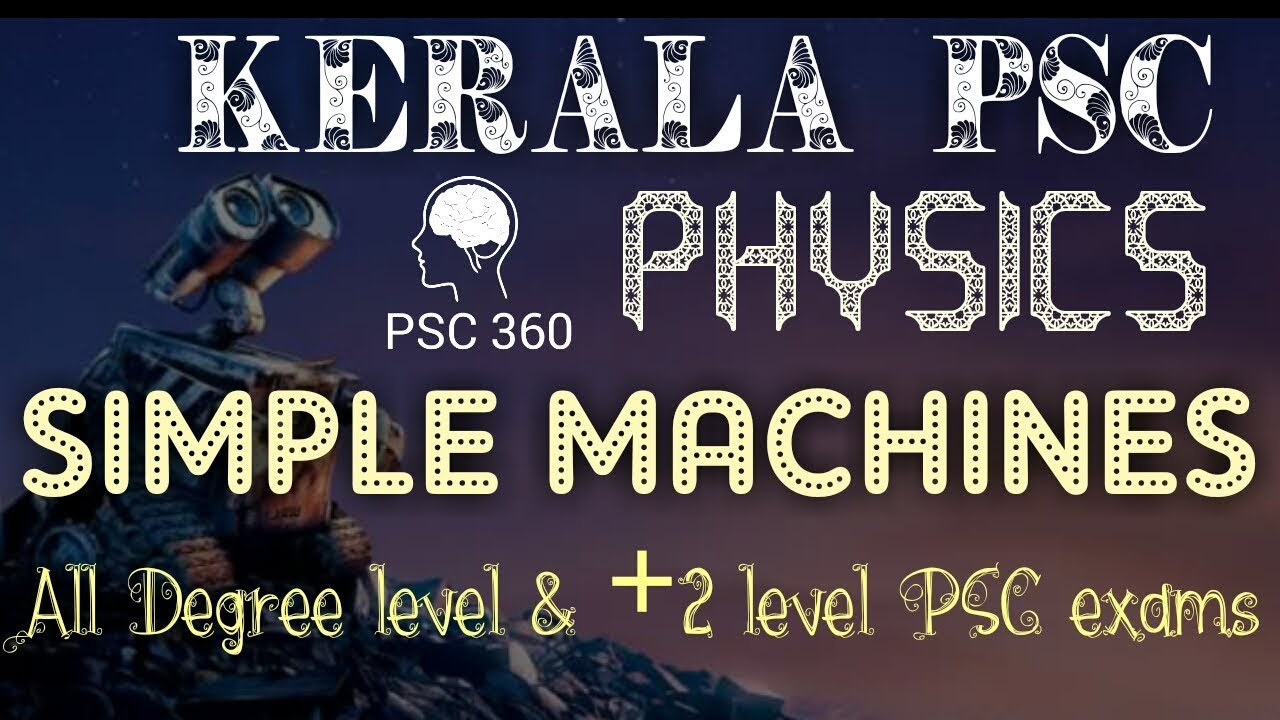 Kerala PSC || GENERAL SCIENCE || PHYSICS || SIMPLE MACHINES