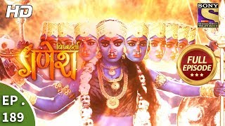 Vighnaharta Ganesh - Ep 189 - Full Episode - 14th May, 2018