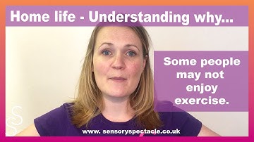 Understanding why someone with SPD may not enjoy exercising