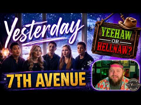 Yeehaw or Hellnaw: Yesterday by 7Th Ave