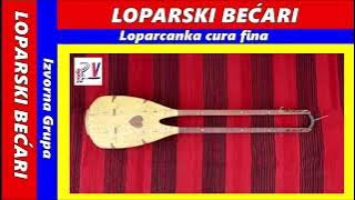 LOPARSKI BEĆARI & Svekrva snaju čuva  (Audio)