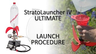Launch Procedure for StratoLauncher IV Ultimate Model