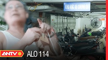 Cảnh báo nguy cơ cháy nổ với loại hình chung cư mini | Alo 114 | ANTV