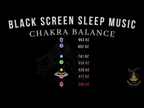 7 Chakras Healing Sleep Music Black Screen Sleep Music Reduce Anxiety