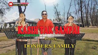KASIH TAK SAMPAI-(Tuty Subardjo)-Cover-DONBERS FAMILY Channel  (DFC) Malaka