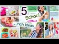 5 Healthy Back To School Lunch Ideas!