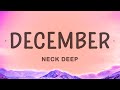 Neck Deep - December (Lyrics)