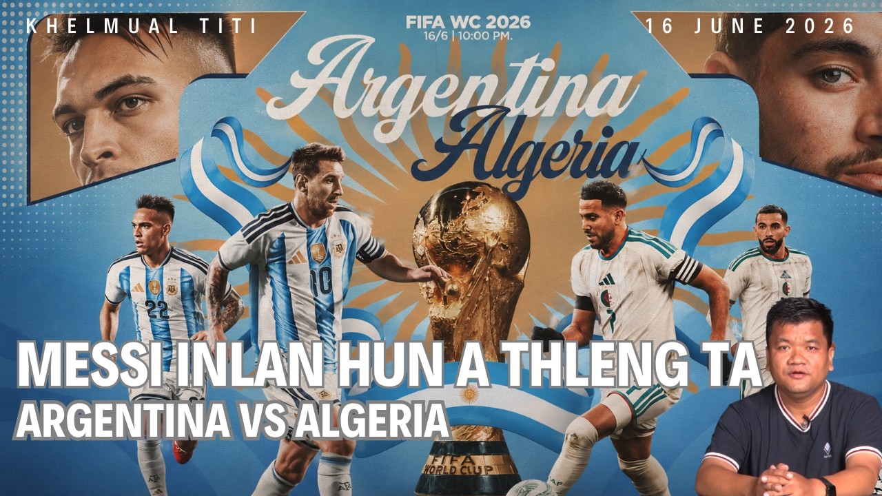 Inlan World champion Argentina inlan hun a thleng ta: An hmaa ding tur ...