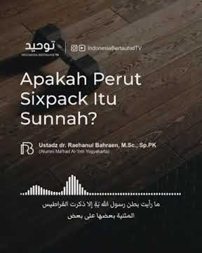Apakah Perut Sixpack itu adalah termasuk kedalam sunnah? - Ustadz Raehanul Bahraen Hafizhahullah
