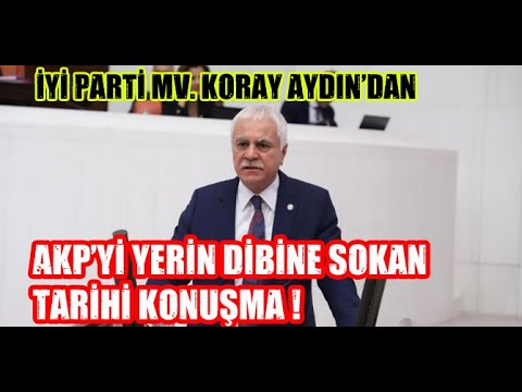 Koray Aydın'dan AKP'yi Yerin Dibine Sokan Tarihi Konuşma!