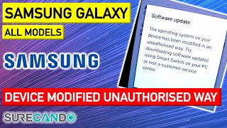 FIX Your device has been modified in an unauthorised way. Samsung Android