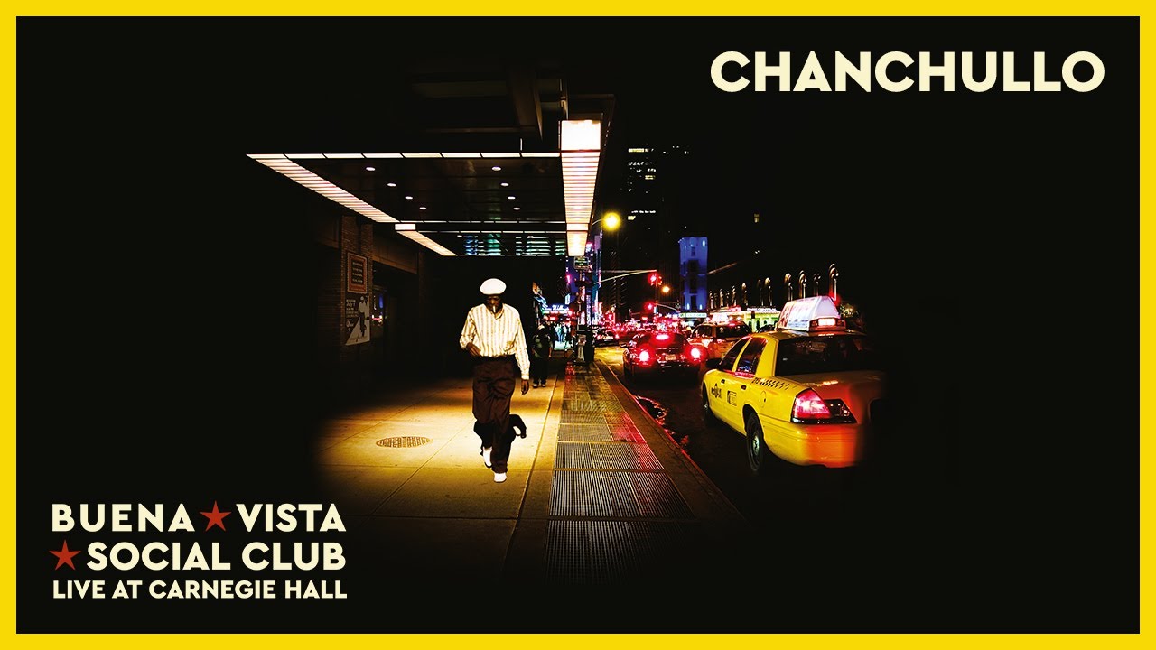 Buena Vista Social Club - Chanchullo (Live at Carnegie Hall