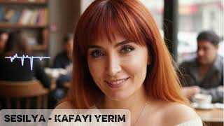 Sesilya - Kafayı Yerim 
