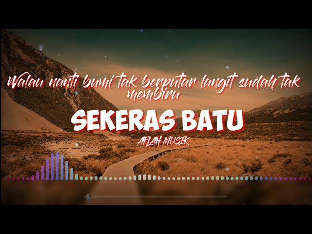 Walau nanti bumi tak berputar langit sudah tak membiru❗SEKERAS BATU ( COVER & LIRIK ) class=